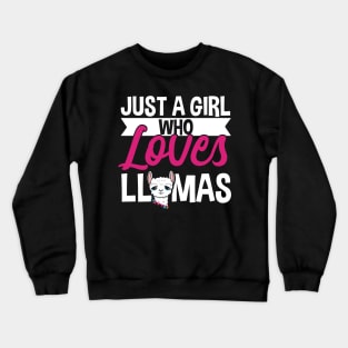 Llama Lover, Just A Girl Who Loves Llamas Gift Crewneck Sweatshirt